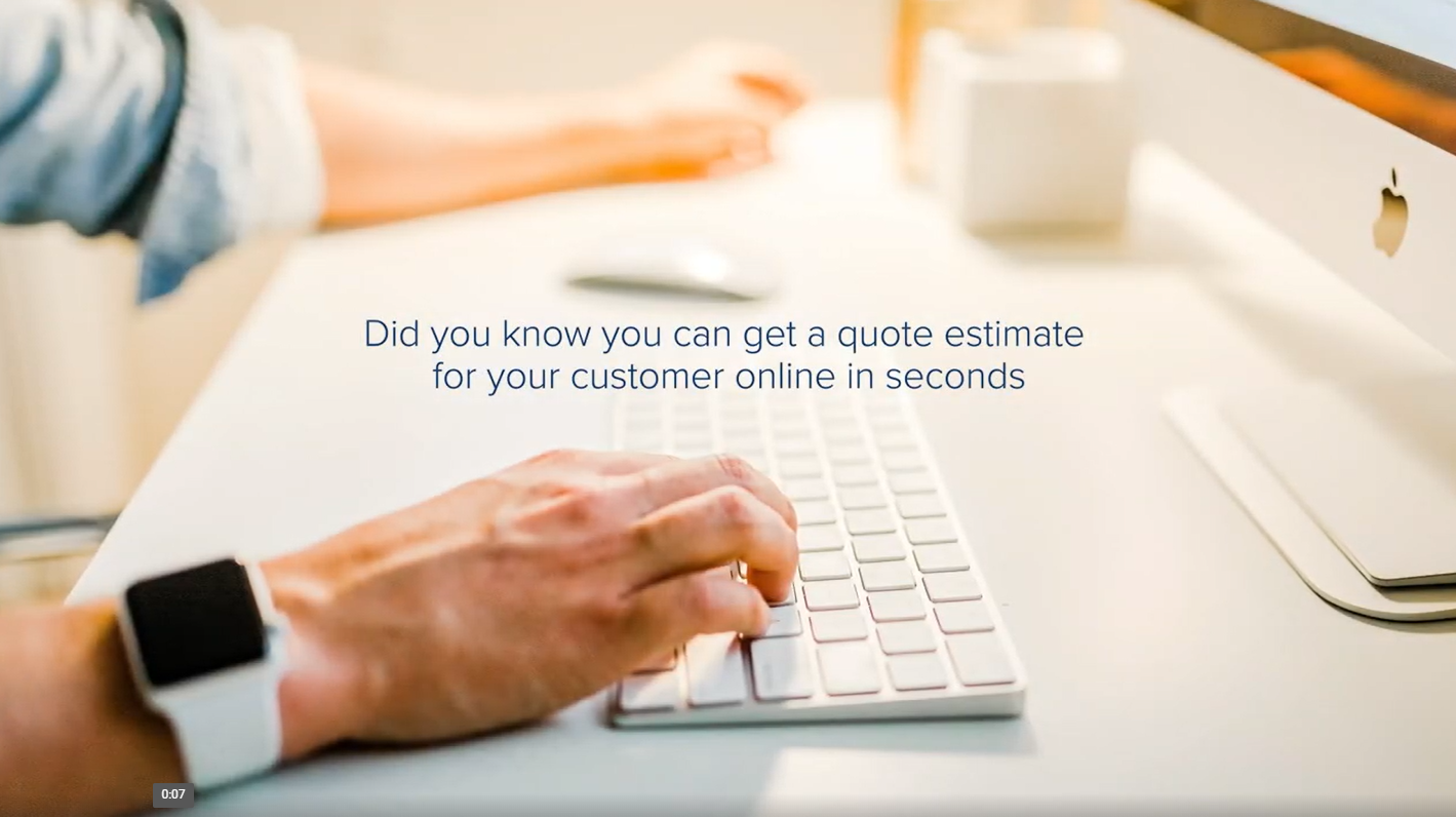 Did you know you can get a quote estimate for your customer online in seconds